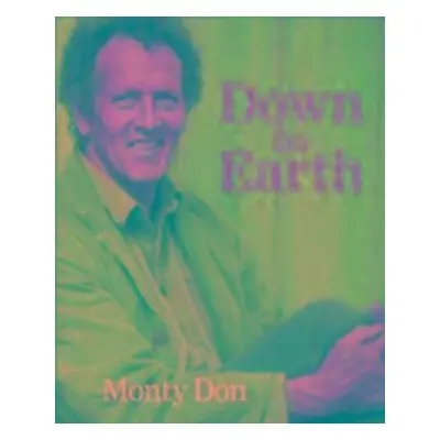 Down to Earth - Monty Don