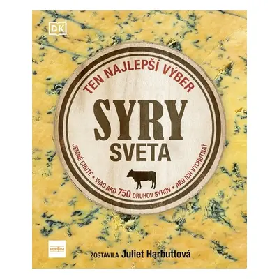 Syry sveta - Juliet Harbutt