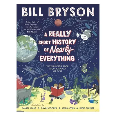 A Really Short History of Nearly Everything - Bill Bryson