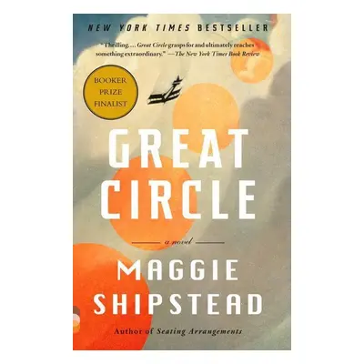 Great Circle - Maggie Shipstead