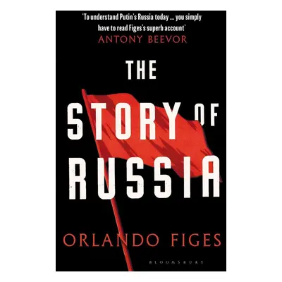 The Story of Russia - Orlando Figes