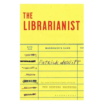 The Librarianist - Patrick Dewitt