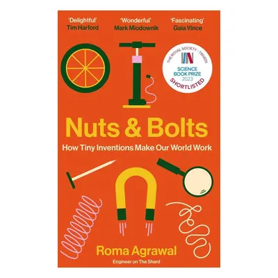 Nuts and Bolts - Roma Agrawal