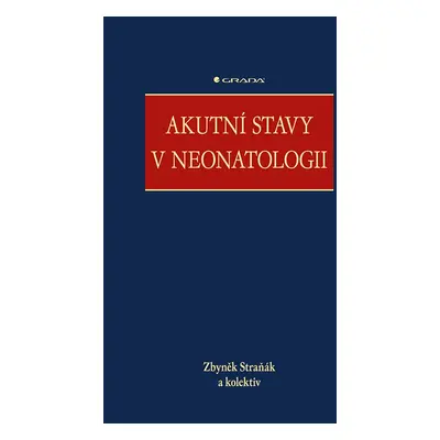 Akutní stavy v neonatologii - kolektiv a