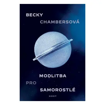 Modlitba pro samorostlé - Becky Chambers