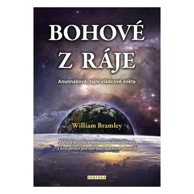 Bohové z ráje - William Bramley