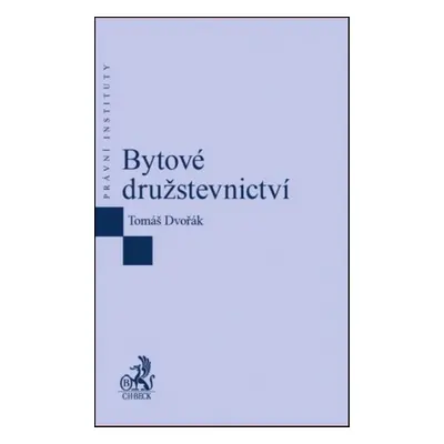 Bytové družstevnictví - JUDr. Tomáš Dvořák