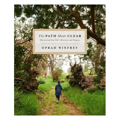 The Path Made Clear - Oprah Winfrey