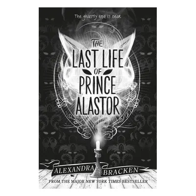 Prosper Redding: The Last Life of Prince Alastor - Alexandra Bracken