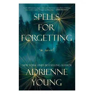 Spells for Forgetting - Adrienne Youngová