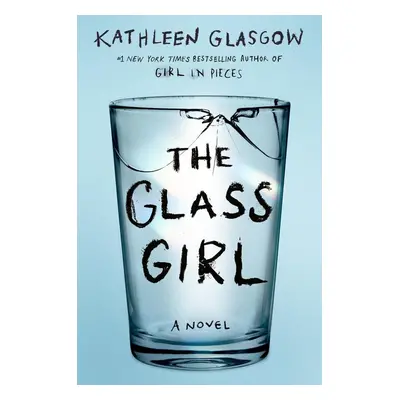 The Glass Girl - Kathleen Glasgow