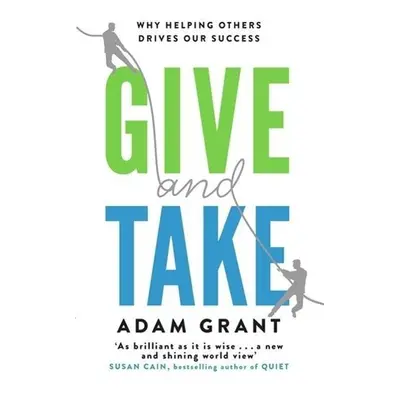 Give and Take - Adam Grant