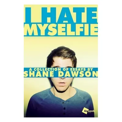 I Hate Myselfie - Shane Dawson