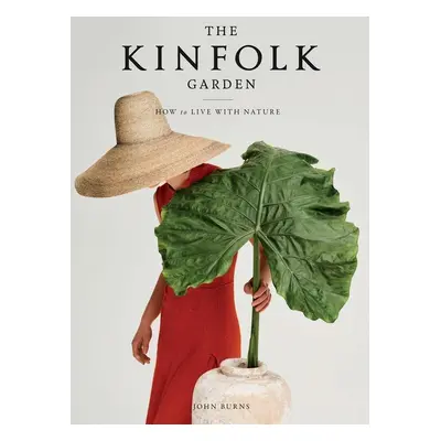 The Kinfolk Garden - John Burnside