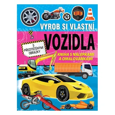 Vyrob si vlastní vozidla - Autor Neuveden