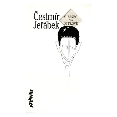 Cizinec na ostrově - Čestmír Jeřábek