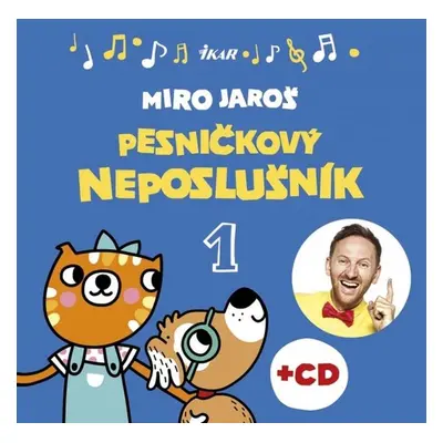 Pesničkový neposlušník 1 + CD - Miro Jaroš