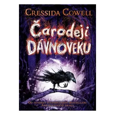 Čarodeji dávnoveku - Cressida Cowell