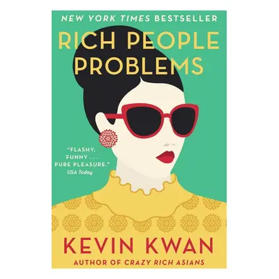 Rich People Problems - Kevin Kwan