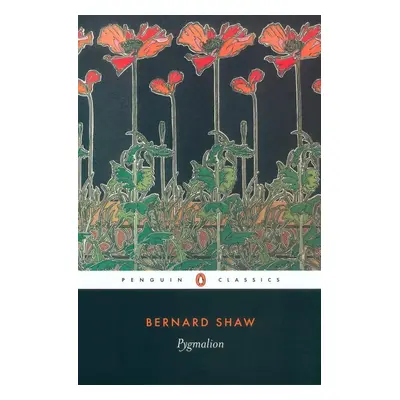 Pygmalion - George Bernard Shaw