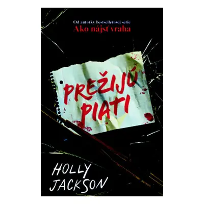 Prežijú piati - Holly Jackson