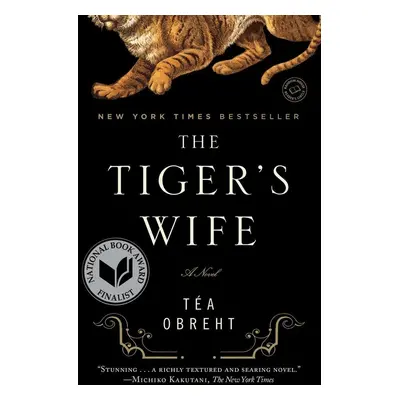 The Tiger's Wife - Tea Obreht