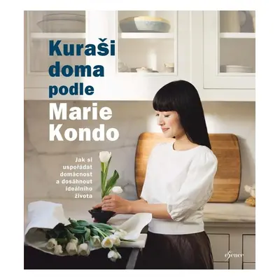 Marie Kondo´s Kurashi at Home - Marie Kondo