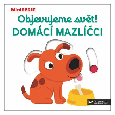 Objevujeme svět! Domácí mazlíčci - Nathalie Choux