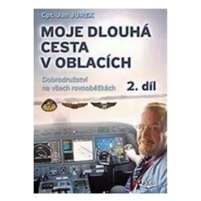 Moje dlouhá cesta v oblacích 2 - Jan Jurek