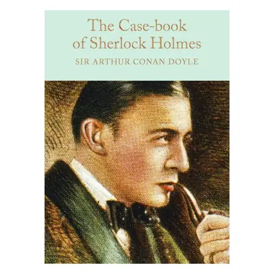 The Case-Book of Sherlock Holmes - Arthur Conan Doyle