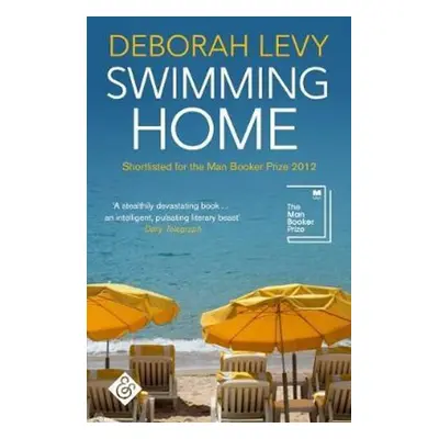 Swimming Home - Deborah Levy