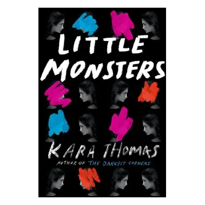 Little Monsters - Kara Thomas