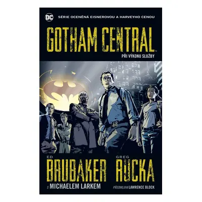 Gotham Central 1 Při výkonu služby - Ed Brubaker