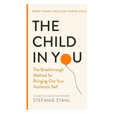 The Child In You - Stefanie Stahl