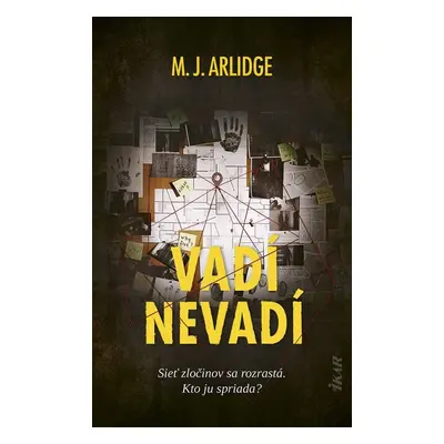 Vadí nevadí - M. J. Arlidge