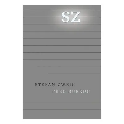 Pred búrkou - Stefan Zweig