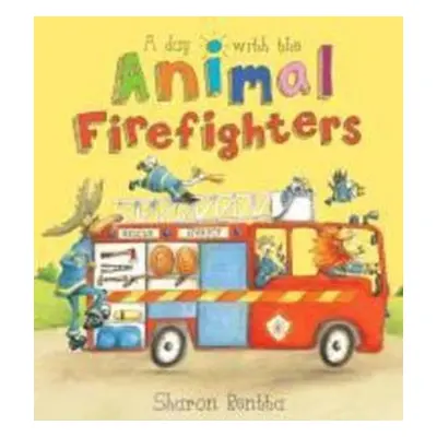 Animal Fire Fighters - Sharon Rentta