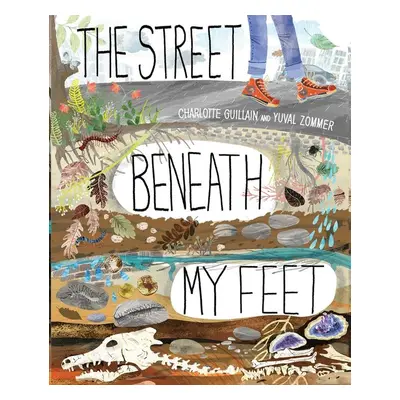 The Street Beneath My Feet - Charlotte Gullian