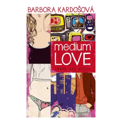 Medium Love - Barbora Kardošová