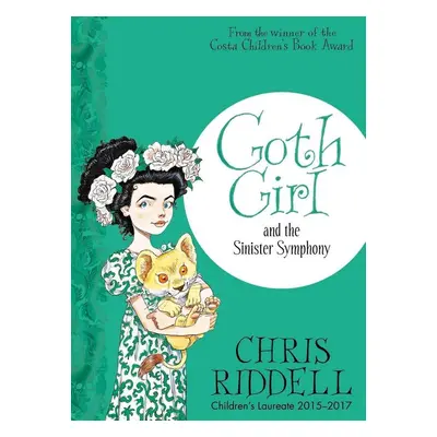 Goth Girl and the Sinister Symphony - Chris Riddell