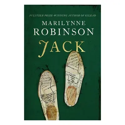 Jack - Marilynne Robinson