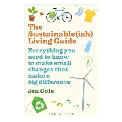 The Sustainable(ish) Living Guide - Jen Gale