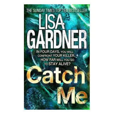 Catch Me - Lisa Gardner