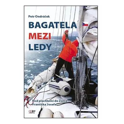 Bagatela mezi ledy - Petr Ondráček