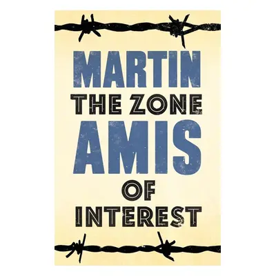 The Zone of Interest - Martin Amis