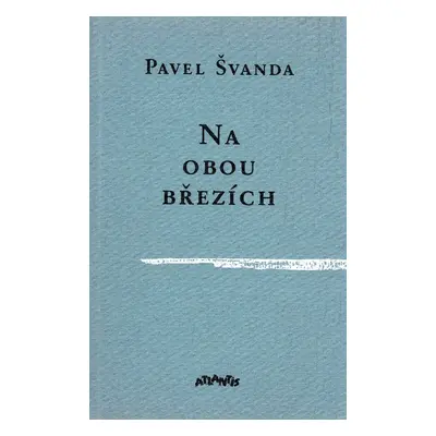 Na obou březích - Pavel Švanda