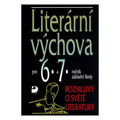 Literární výchova pro 6.a 7.ročník základní školy - Vladimír Nezkusil