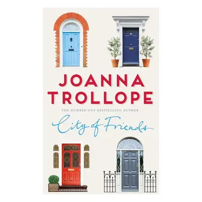 City of Friends - Joanna Trollope