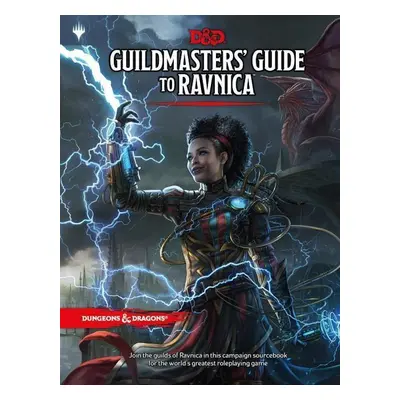 Dungeons & Dragons Guildmasters' Guide to Ravnica - Wizards RPG Team