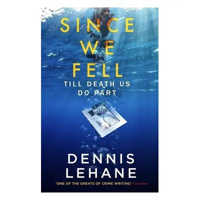 Since We Fell - Dennis Lehane